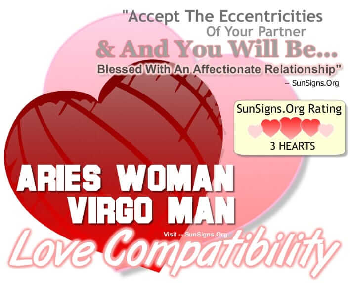aries woman virgo man compatibility. Accept The Eccentricities Of Your Partner And You Will Be Blessed With An Affectionate Relationship