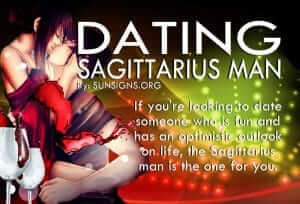 Dating A Sagittarius Man. If you